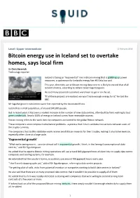 Bitcoin Energy Use in Iceland Set to Overtake Homes, Says Local Firm by Chris Baraniuk Technology Reporter