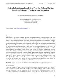 Design, Fabrication and Analysis of Four Bar Walking Machine Based on Chebyshev’S Parallel Motion Mechanism