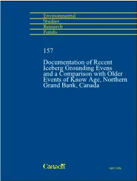 Documentation of Recent Grand Banks Iceberg Grounding Events and a Comparison with Older Events of Known