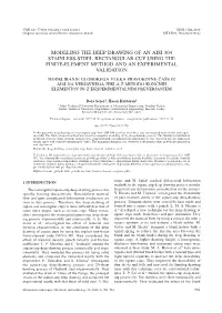 Modeling the Deep Drawing of an Aisi 304 Stainless-Steel Rectangular Cup Using the Finite-Element Method and an Experimental