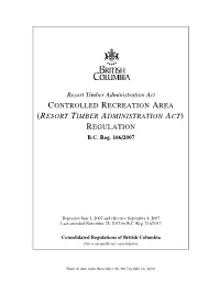 Controlled Recreation Area (Resort Timber Administration Act) Regulation B.C