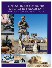 Unmanned Ground Systems Roadmap Robotic Systems Joint Project Office