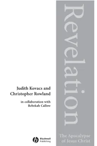 The Apocalypse of Jesus Christ / Judith Kovacs and Christopher Rowland; in Collaboration with Rebekah Callow