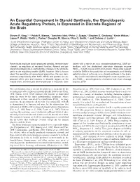 An Essential Component in Steroid Synthesis, the Steroidogenic Acute Regulatory Protein, Is Expressed in Discrete Regions of the Brain