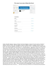My Name Is My Name Album Sharebeast