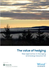 The Value of Hedging New Approaches to Managing Wind Energy Resource Risk
