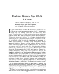 Pandora's Diseases, Erga 102-04 R