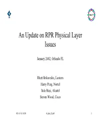 An Update on RPR Physical Layer Issues
