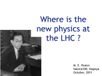 Where Is the New Physics at the LHC ?