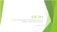 Csc 311 Survey of Programming of Programming Languages Overview of Programing Languages