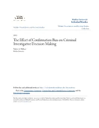 The Effect of Confirmation Bias on Criminal Investigative Decision Making