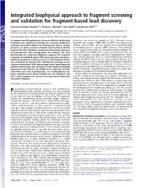 Integrated Biophysical Approach to Fragment Screening and Validation for Fragment-Based Lead Discovery