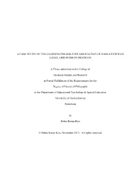 A CASE STUDY of the LEARNING DISABILITIES ASSOCIATION of SASKATCHEWAN (LDAS) ARROWSMITH PROGRAM a Thesis Submitted to the Colleg