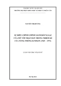 Sự Điều Chỉnh Chính Sách Đối Ngoại Của Mỹ Với Nhật Bản Trong Nhiệm Kì Của Tổng Thống R.Nixon (1969 – 1973)