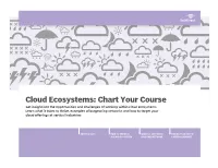 Cloud Ecosystems: Chart Your Course Get Insight Into the Opportunities and Challenges of Working Within Cloud Ecosystems