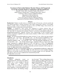 Treatment of Intractable Diabetic Macular Edema with Pegaptanib Versus Bevacizumab, Both in Combination with Dexamethasone Diana M