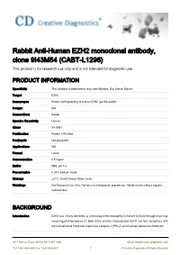 Rabbit Anti-Human EZH2 Monoclonal Antibody, Clone 9I43M54 (CABT-L1296) This Product Is for Research Use Only and Is Not Intended for Diagnostic Use