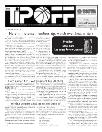 The Tipoff Years, I Know the Frustration That Comes with the Unex- Published During the 2008-09 Basketball Season for the and Posted on the USBWA Website