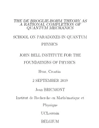 The De Broglie-Bohm Theory As a Rational Completion of Quantum Mechanics