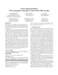 Vector Quotient Filters: Overcoming the Time/Space Trade-Off in Filter Design