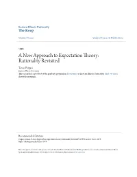 A New Approach to Expectation Theory: Rationality Revisited