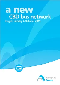 A New CBD Bus Network Begins Sunday 4 October 2015