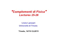 “Complementi Di Fisica” Lectures 25-26