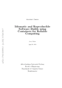 Idiomatic and Reproducible Software Builds Using Containers for Reliable Computing