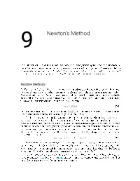Newton's Method, the Classical Method for Nding the Zeros of a Function, Is One of the Most Important Algorithms of All Time