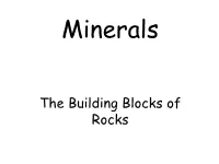 The Building Blocks of Rocks What Is a Mineral