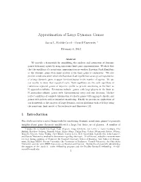 Approximation of Large Dynamic Games