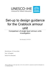 Set-Up to Design Guidance for the Crablock Armour Unit Comparison of Single Layer Armour Units Investigation
