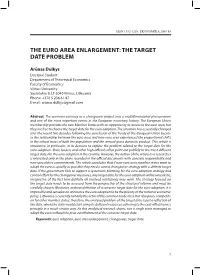 The Euro Area Enlargement: the Target Date Problem