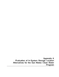 Appendix a Evaluation of In-System Storage Location Alternatives for the San Mateo Clean Water Program
