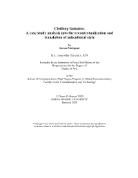 Clothing Fantasies: a Case Study Analysis Into the Recontextualization and Translation of Subcultural Style