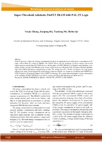 Super-Threshold Adiabatic Finfet SRAM with PAL-2N Logic