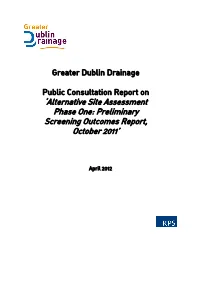 Public Consultation Report on ‘Alternative Site Assessment Phase One: Preliminary Screening Outcomes Report, October 2011’