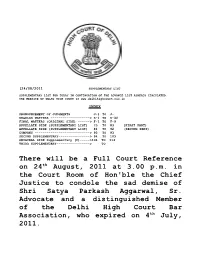 There Will Be a Full Court Reference on 24Th August, 2011 at 3.00 P.M. In
