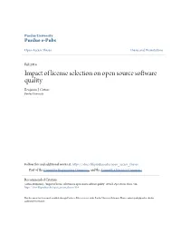 Impact of License Selection on Open Source Software Quality Benjamin J