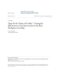 “Stop! in the Name of Civility”: Testing the Effectiveness of an Intervention to Reduce Workplace Incivility Corey Grantham Corey.Grantham@Uconn.Edu