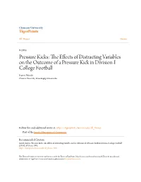 The Effects of Distracting Variables on the Outcome of a Pressure Kick in Division-I College Football" (2014)