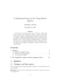 A Quantum Group in the Yang-Baxter Algebra