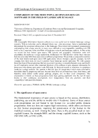 AGD Landscape & Environment 6 (2) 2012. 76-92. COMPARISON of the MOST POPULAR OPEN-SOURCE GIS SOFTWARE in the FIELD of LANDS