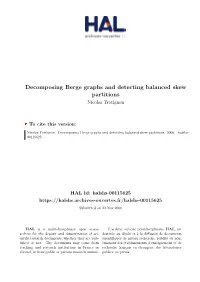 Decomposing Berge Graphs and Detecting Balanced Skew Partitions Nicolas Trotignon