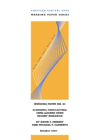 Economic Forecasting: Some Lessons from Recent Research