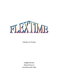Guidelines for Flextime Lehigh University Human Resources Revised December 2006