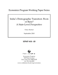 India's Demographic Transition: Boon Or Bane? a State-Level Perspective