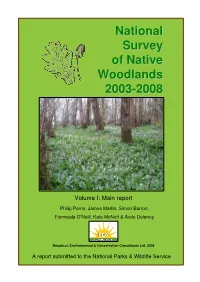 National Survey of Native Woodlands 2003-2008 Volume I - BEC Consultants Ltd