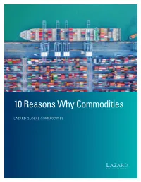 Ten Reasons Why Commodities