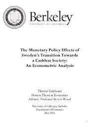 The Monetary Policy Effects of Sweden's Transition Towards A